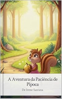 A Paciência de Pipoca