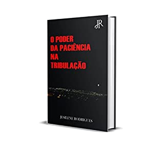 Livro O PODER DA PACIÊNCIA NA TRIBULAÇÃO