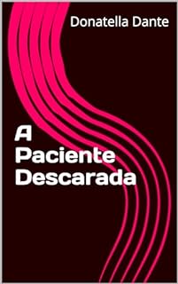 Livro A Paciente Descarada