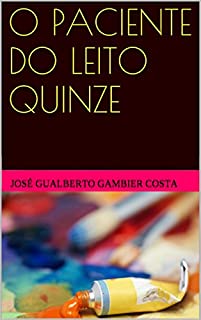 Livro O PACIENTE DO LEITO QUINZE