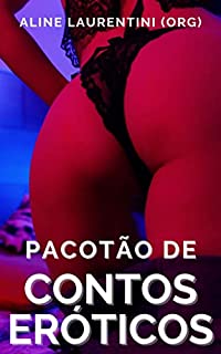 Livro Pacotão de Contos Eróticos: 77 histórias de cornos e suas esposas