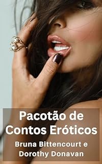 Livro Pacotão de Contos Eróticos: Picantes e Proibidos