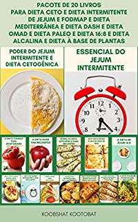 Livro Pacote De 20 Livros Para Dieta Ceto E Dieta Intermitente De Jejum E Fodmap E Dieta Mediterrânea E Dieta DASH E Dieta OMAD E Dieta Paleo E Dieta 16:8 E Dieta Alcalina E Dieta À Base De Plantas