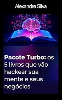 Livro Pacote Turbo: Os 5 livros que vão hackear sua mente e seus negócios: O e-book com o melhor de Dobelli, Greene, Play Bigger, Cold Start e Founder's Mentality — adaptado para quem pensa, decide