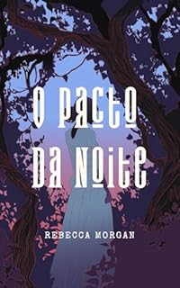 O Pacto Da Noite (Contos Da Meia Noite)