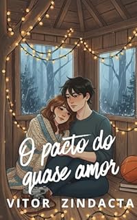 Livro O pacto do (quase) amor: UM CLICHÈ À MODA ANTIGA