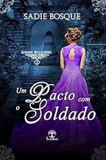 Livro Um Pacto com o Soldado (Acordos Necessários Livro 2)
