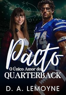 Livro Pacto: O Único Amor do Quarterback: Boston Sharks Football Team (Field Kings 4)