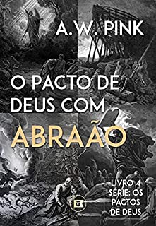 Livro Os Pactos de Deus: O Pacto de Deus com Abraão