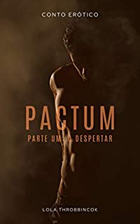 Pactum: O Despertar (O Pacto Livro 1)