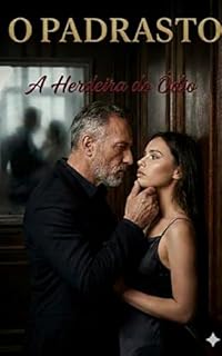 Livro O PADRASTO: A Herdeira Do Ódio - Livro 2