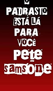 Livro O PADRASTO ESTÁ LÁ PARA VOCÊ