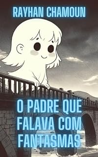 Livro O padre que falava com fantasmas