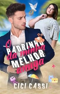 Livro O Padrinho da minha melhor Amiga