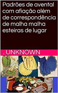 Livro Padrões de avental com afiação além de correspondência de malha malha esteiras de lugar