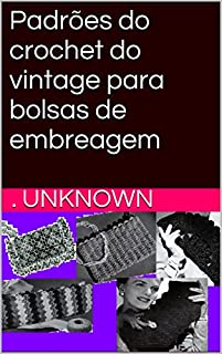 Livro Padrões do crochet do vintage para bolsas de embreagem