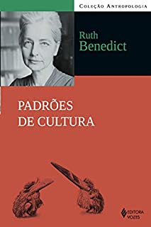 Padrões de cultura (Coleção antropologia)