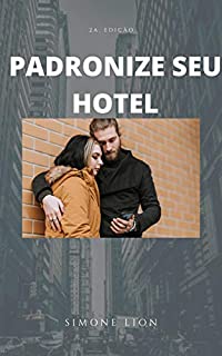 Livro PADRONIZE SEU HOTEL: 2a. edição