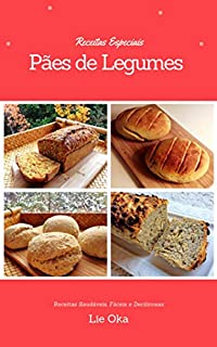 Livro Pães Especiais de Legumes