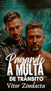 Livro Pagando a multa de trânsito: conto erótico gay (Contos eróticos Gays)