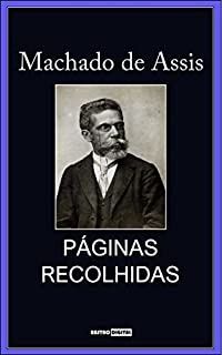 Livro Páginas Recolhidas - Machado de Assis (Com Notas)(Biografia)(Ilustrado)