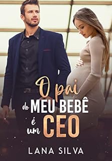 Livro O Pai do Meu Bebê é um CEO