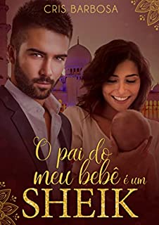 Livro O pai do meu bebê é um Sheik
