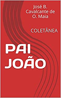 Livro Pai João: Coletânea (PAI JOÃO "box completo")