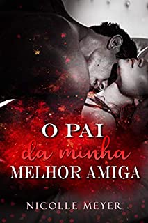 Livro O Pai da Minha Melhor Amiga