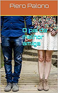 Livro O pai da melhor amiga