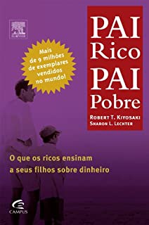 Livro Pai Rico, Pai Pobre: O que os ricos ensinam a seus filhos sobre dinheiro