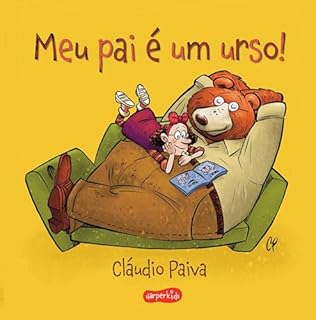 Meu pai é um urso – Uma história encantadora para pais e filhos lerem juntos