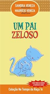 Livro UM PAI ZELOSO: No Tempo da Roça - 16