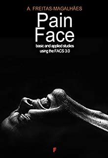 Livro Pain Face: Basic and Applied Studies Using the FACS 3.0 (English Edition)