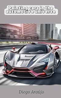 Livro Painting cars in the automotive universe