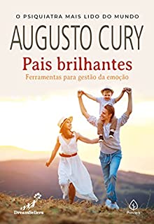 Livro Pais brilhantes - ferramentas para gestão da emoção (Augusto Cury)