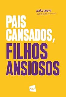 Livro Pais cansados, filhos ansiosos