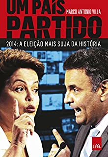 Livro Um país partido – 2014: a eleição mais suja da história