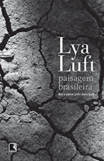 Paisagem brasileira: Dor e amor pelo meu país