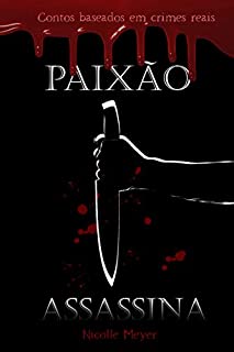 Livro Paixão Assassina - Contos