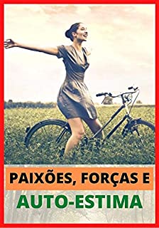 Livro Paixão, Forças e Auto-Estima