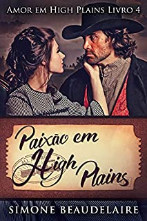 Livro Paixão em High Plains: Em Português (Amor em High Plains Livro 4)