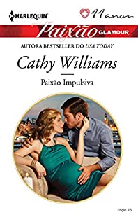 Livro Paixão Impulsiva (Harlequin Paixão Glamour - ed. 5)