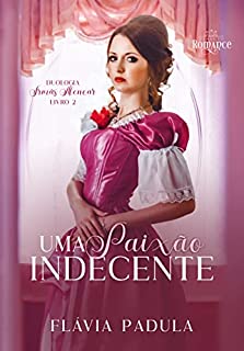 Livro Uma Paixão Indecente (Irmãs Alencar)