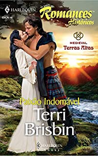 Livro Paixão indomável (Harlequin Históricos Livro 46)