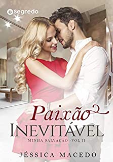 Paixão Inevitável (Minha salvação Livro 2)