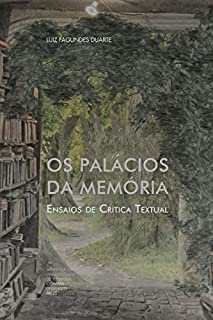 Os Palácios da Memória: Ensaios de Crítica Textual (Investigação Livro 0)