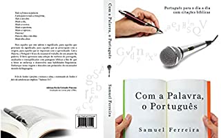 Com a Palavra, o Português: Português para o dia a dia com citações bíblicas