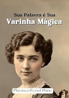 Livro Sua Palavra É Sua Varinha Mágica