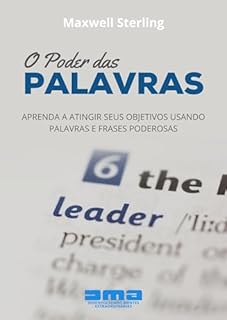 Livro O Poder Das Palavras: Aprenda a Atingir Seus Objetivos Usando Palavras e Frases Poderosas